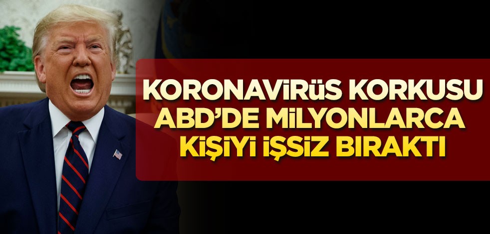 'Koronavirüs' ABD ekonomisini vurdu: İşsizlik maaşı başvurularında rekor