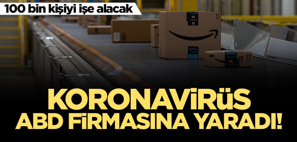 Koronavirüs e-ticaret devine yaradı! 100 bin yeni personel alacak