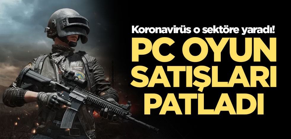 Koronavirüs PC oyun satışlarını patlattı