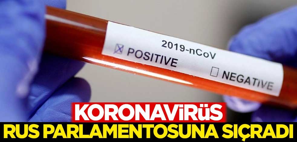 Koronavirüs, Rus parlamentosuna sıçradı