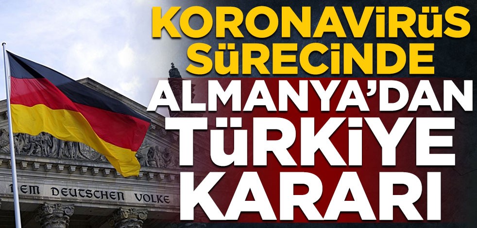 Koronavirüs sürecinde Almanya'dan Türkiye kararı! Schengen vizesi işlemleri yeniden başlıyor