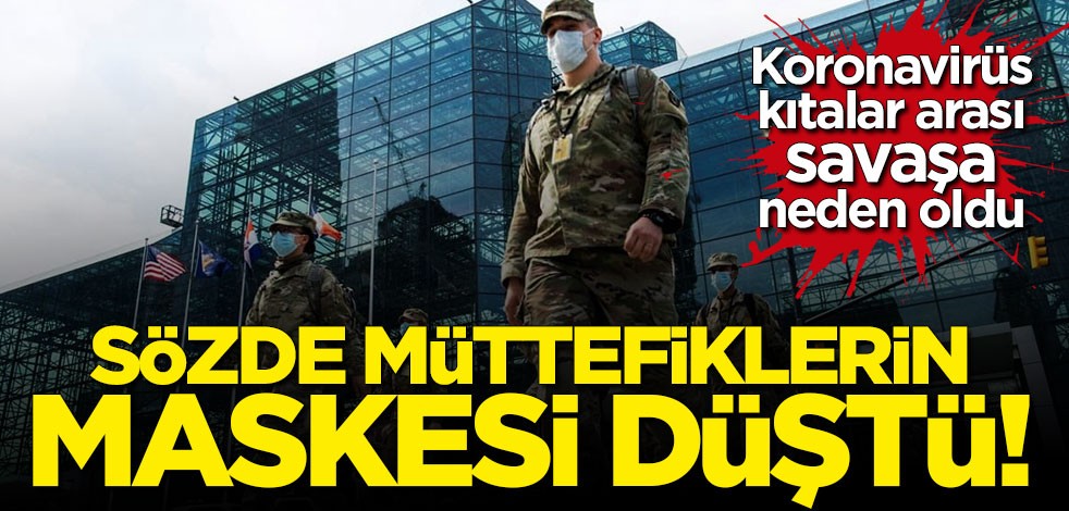Koronavirüs ülkeler arası maske savaşı başlattı