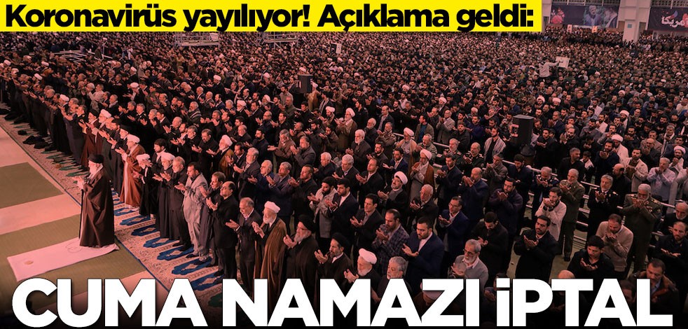 Koronavirüs yayılıyor! Açıklama geldi: Cuma namazı iptal