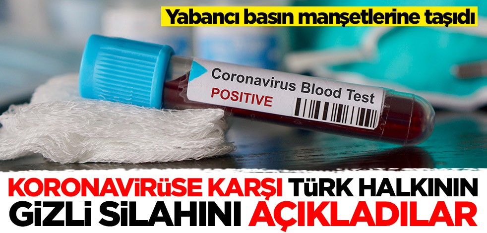 Koronavirüse karşı Türk halkının gizli silahını açıkladılar