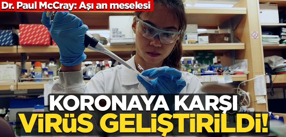 Koronavirüse karşı yeni virüs geliştirildi!