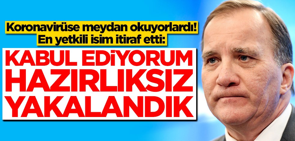 Koronavirüse meydan okuyorlardı! 'Hazırlıksız yakalandık' diyerek itiraf ettiler