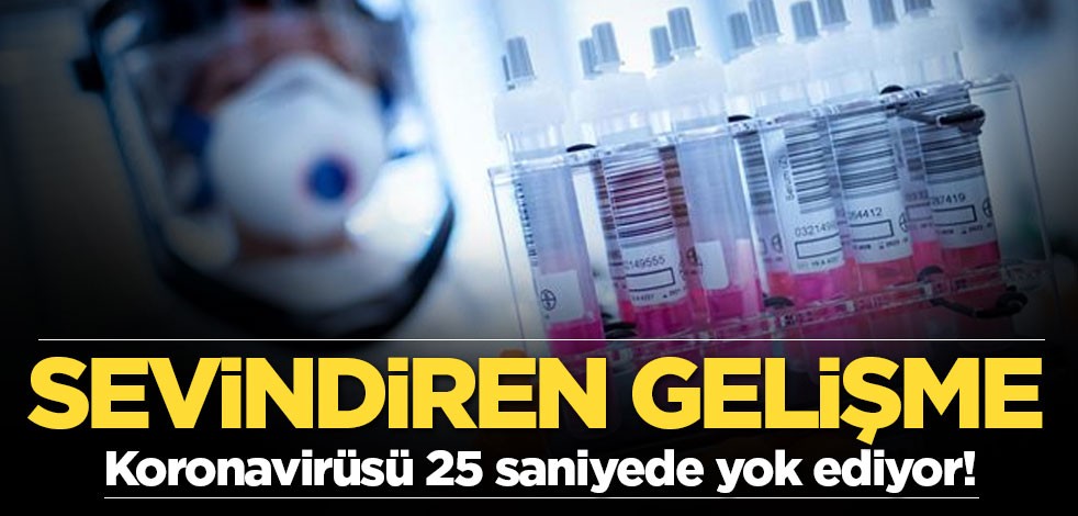 Koronavirüsü yok etmenin yeni yolunu buldular! Saniyeler içinde yok ediyor