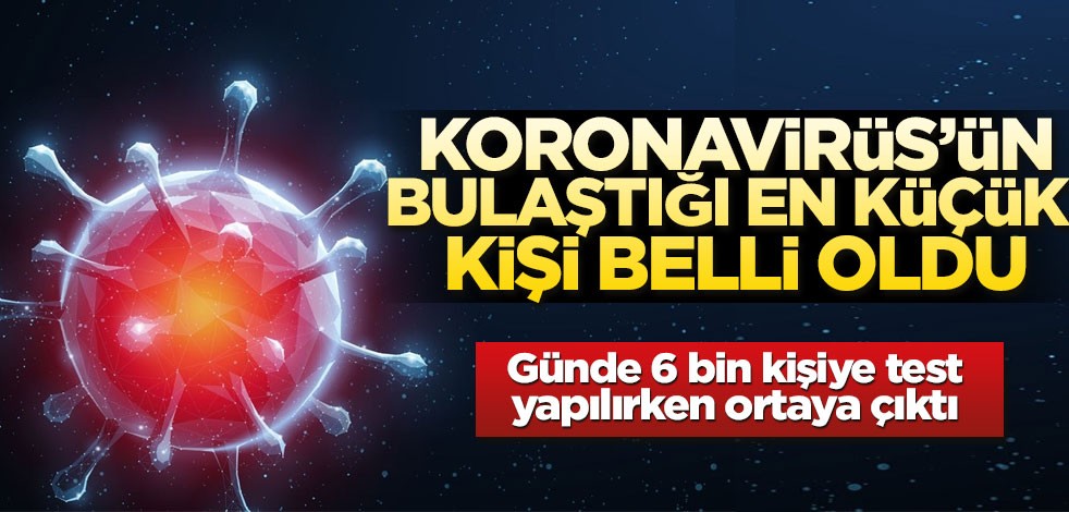 Koronavirüsün vurduğu en küçük kişi 3 yaşında!