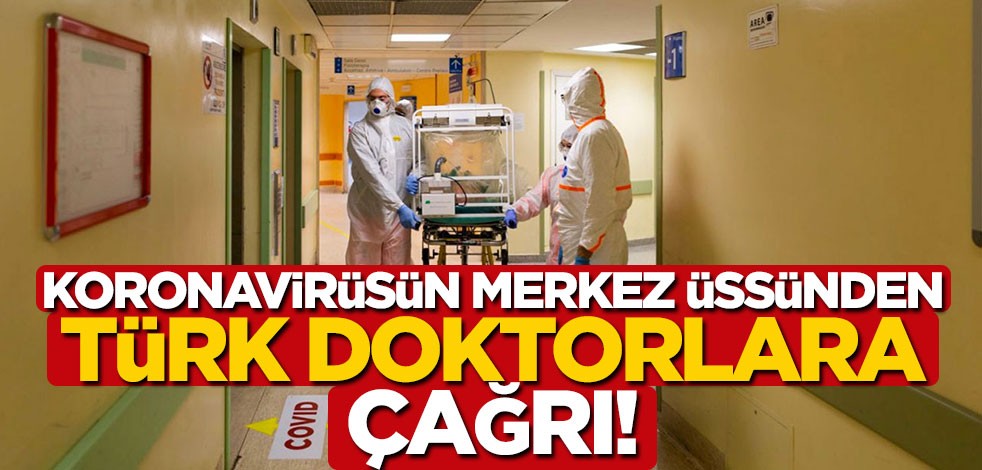Koronavirüsün yeni üssü olan İtalya'dan Türk doktorlara çağrı!