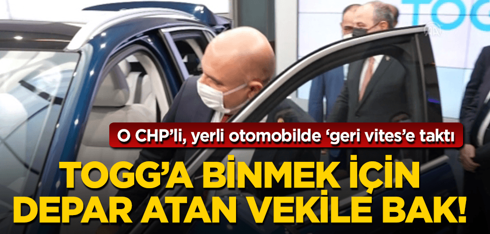 Koşa koşa TOGG'a binen CHP'li vekil, "geri vites"e taktı