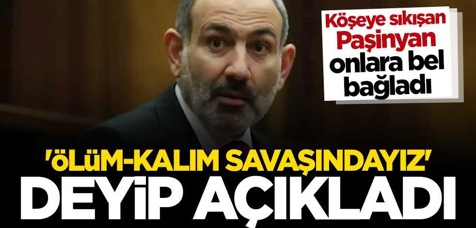 Köşeye sıkışan Paşinyan'dan onlara bel bağladı: Yeniden orduya dönün