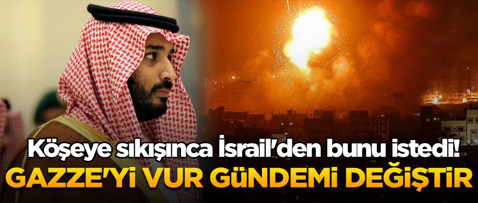 Köşeye sıkışınca İsrail'den bunu istedi! Gazze'yi vur gündemi değiştir