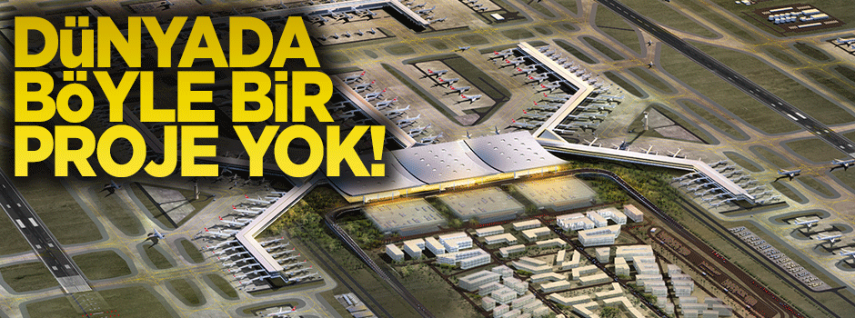 Kotil: 3. Havalimanı dünyanın tarihini değiştirecek
