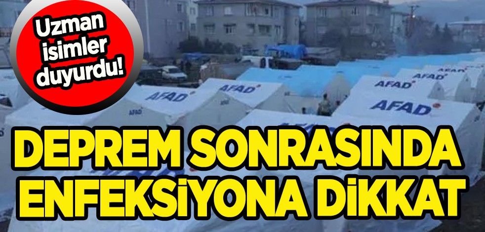 Kötü gelişme! Uzman isim duyurdu! İnfluenza, covid 19, kızamık, tüberküloz: Deprem sonrasında enfeksiyona dikkat