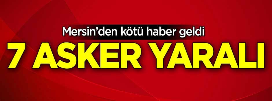 Kötü haber geldi! 7 asker yaralı