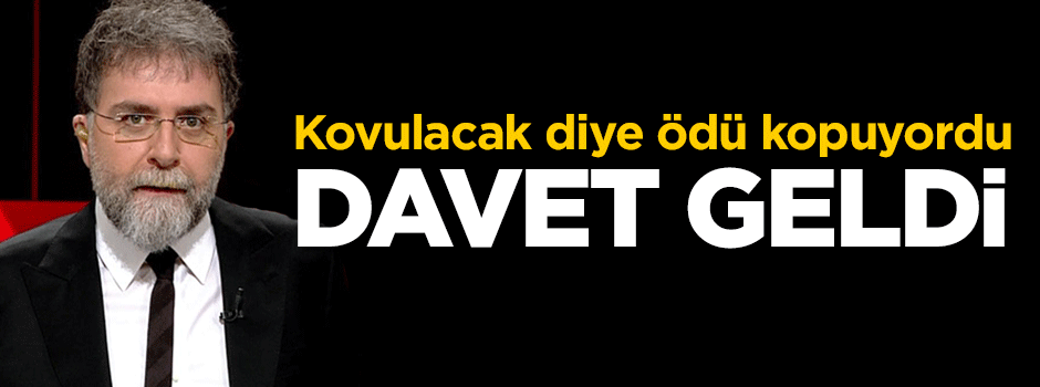 Kovulacak diye ödü kopuyordu... Davet geldi