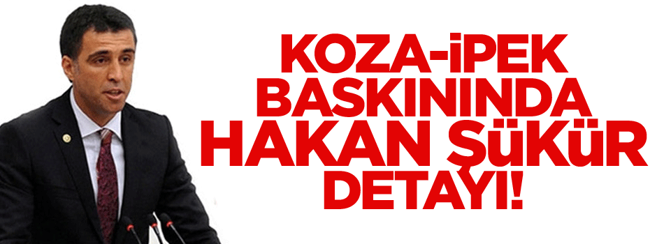 Koza Grubu baskınında Hakan Şükür'e inceleme