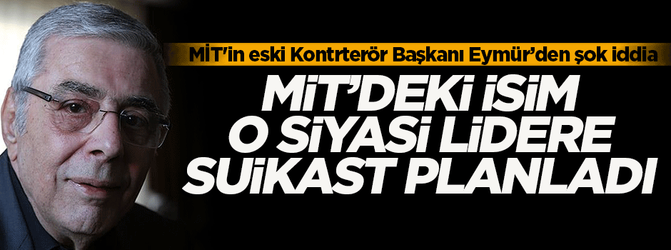 'Kozinoğlu siyasi bir lidere suikast hazırlığında bulundu'