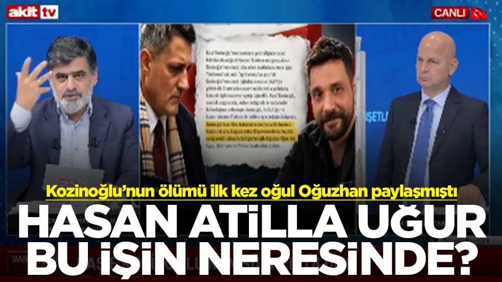 Kozinoğlu’nun ölümünü ilk kez oğlu Oğuzhan paylaşmıştı! Hasan Atilla Uğur bu işin neresinde?