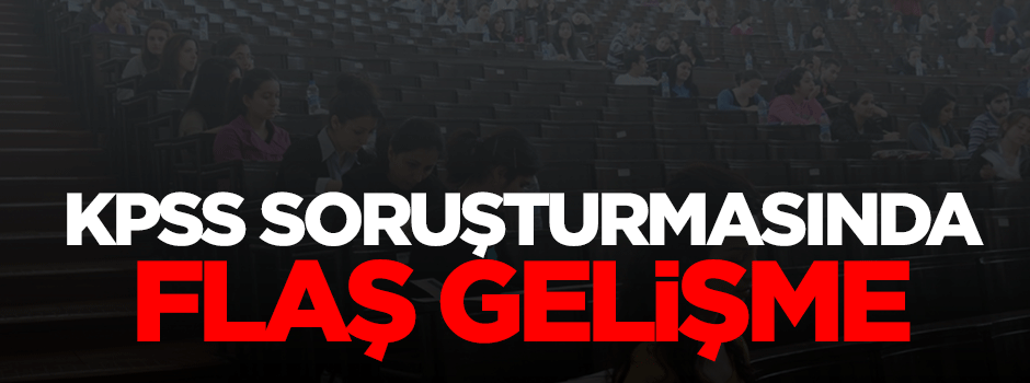 KPSS soruşturmasında 17 kişi tutuklandı