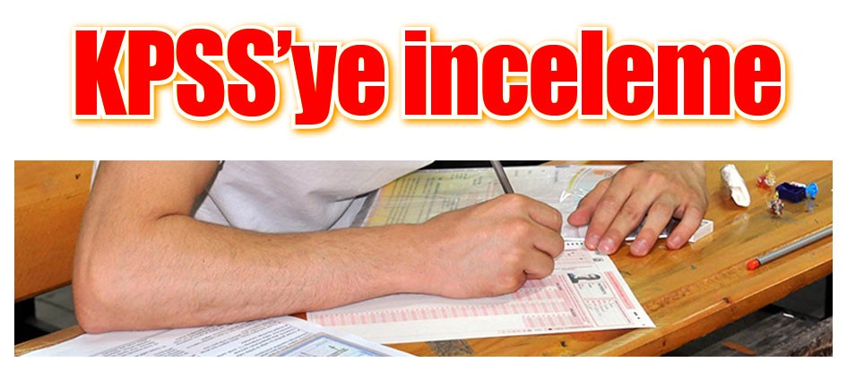 KPSS’ye inceleme
