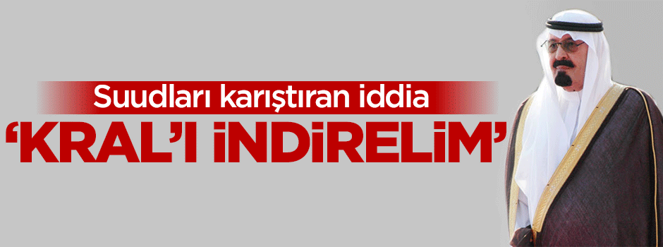  'Kralı indirelim'