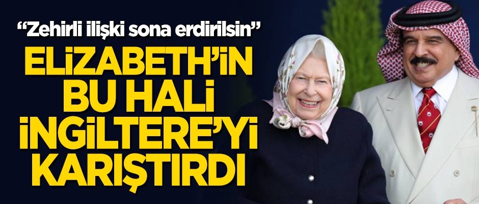 Kraliçe Elizabeth'in bu hali İngiltere'yi karıştırdı! "Zehirlli ilişki sona erdirilsin"