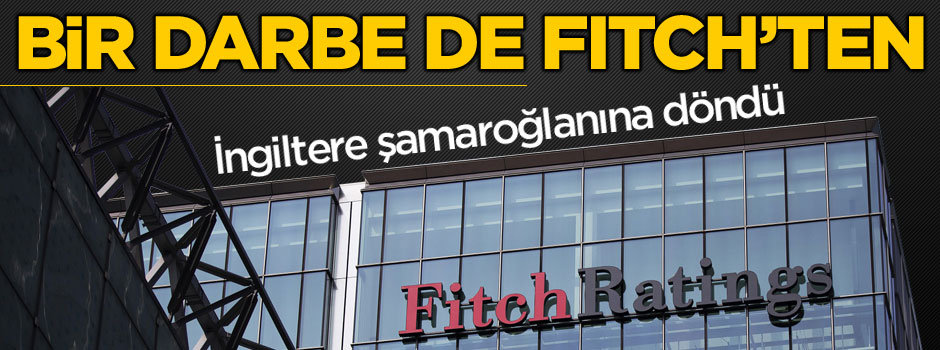 Kredi derecelendirme kuruluşu S&P'den sonra İngiltere'ye bir darbe de Fitch'ten