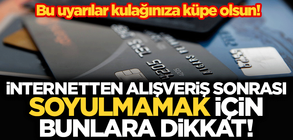 Kredi kartı bilgileri çalındı mı? İnternetten alışveriş yaparken nelere dikkat etmeliyiz?