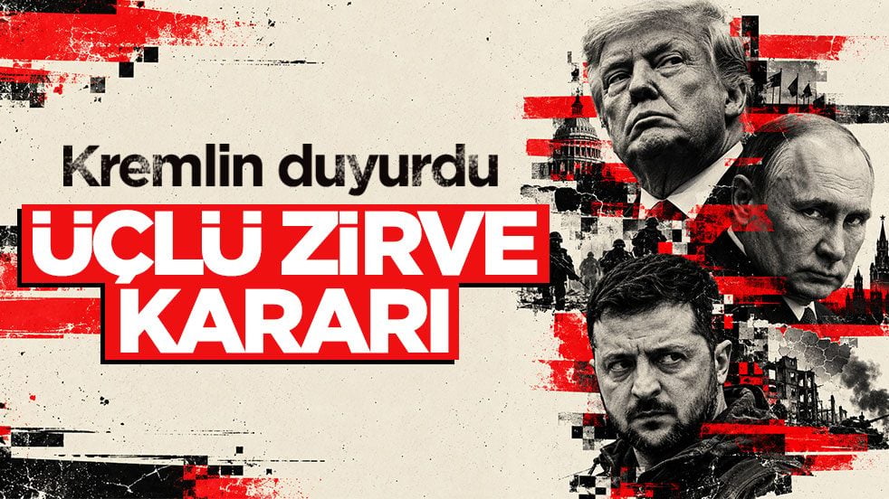 Kremlin duyurdu: Üçlü zirve kararı