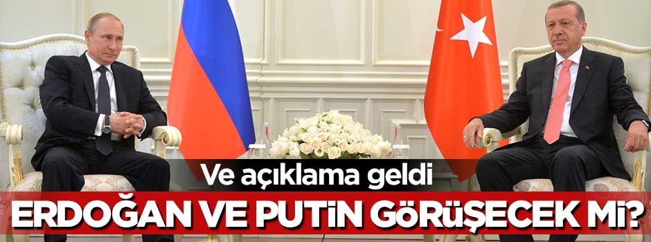 Kremlin: Erdoğan ile Putin görüşmeyecek