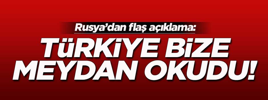 Kremlin: Türkiye bize meydan okudu!