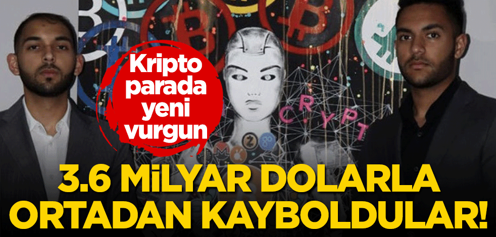 Kripto parada yeni vurgun: 3.6 milyar dolarla ortadan kayboldular!