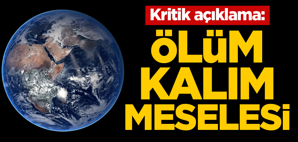 Kritik açıklama: Ölüm kalım meselesi