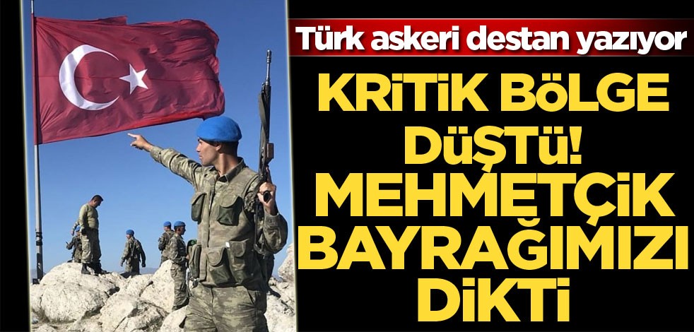 Kritik bölge düştü: Mehmetçik, PKK'nın inine bayrağımızı dikti