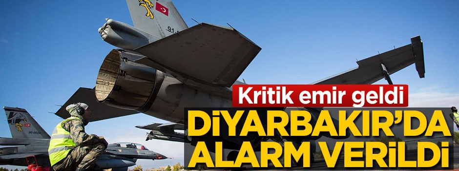 Kritik emir geldi, Diyarbakır 8. Ana Jet üssünde alarm!