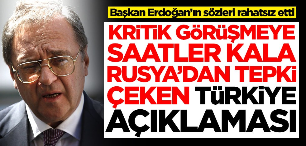 Kritik görüşmeye saatler kala Rusya'dan tepki çeken Türkiye açıklaması