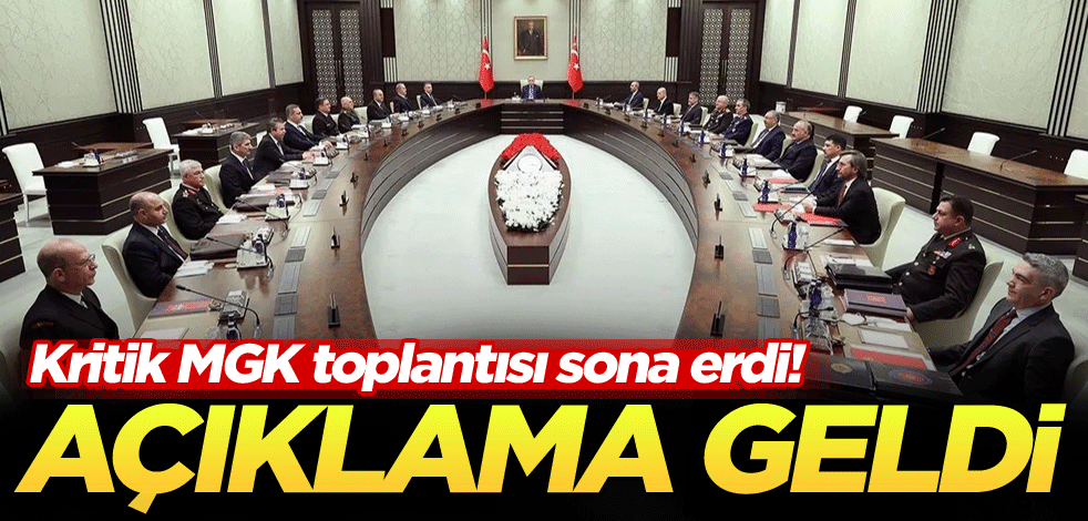 Kritik MGK toplantısı sona erdi! Açıklama geldi