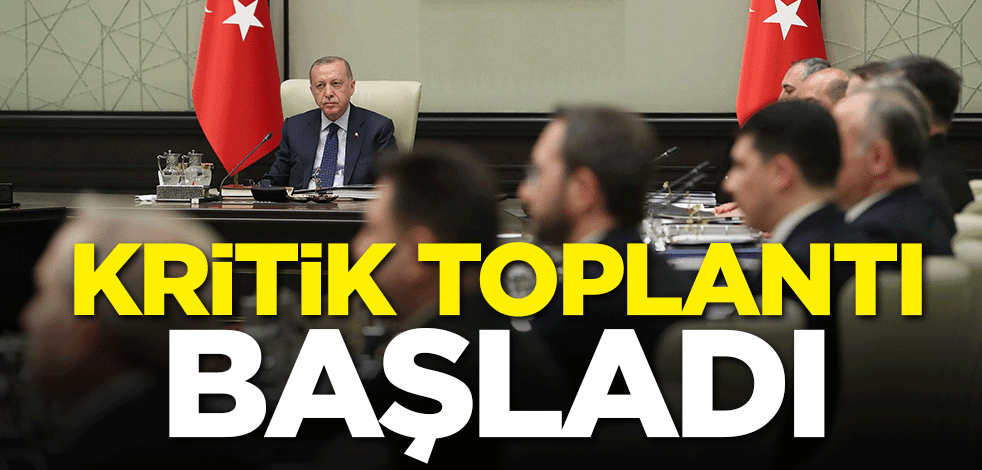 Kritik toplantı başladı!
