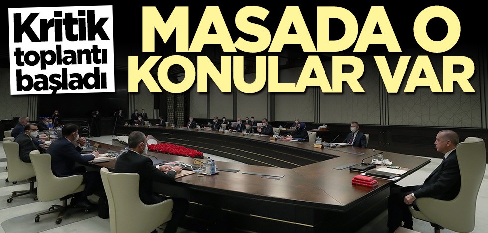 Kritik toplantı başladı! Masada 5 konu var