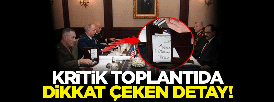 Kritik toplantıda dikkat çeken kare!