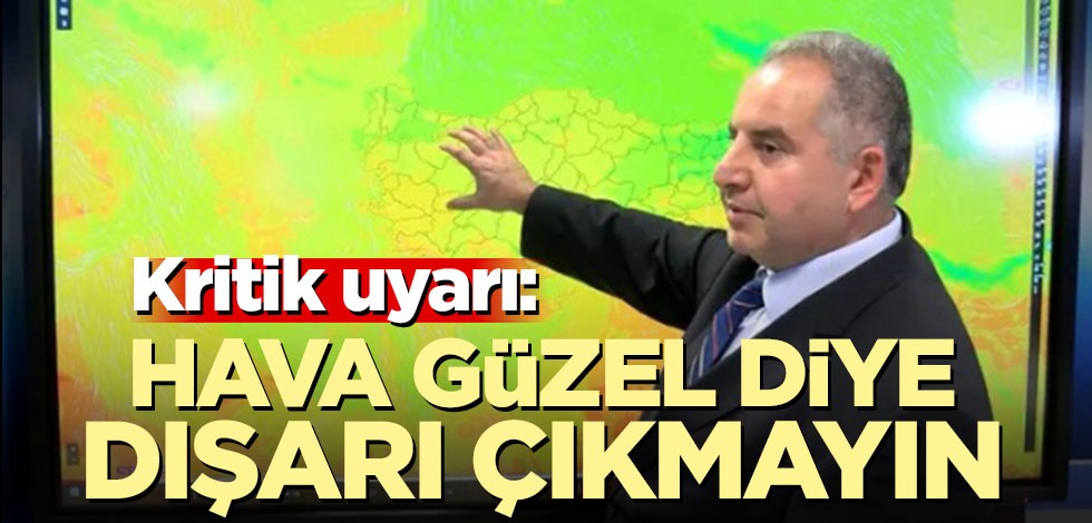 Uzman doktor Fatih Nadirler uyardı: Hava güzel diye dışarı çıkmayın