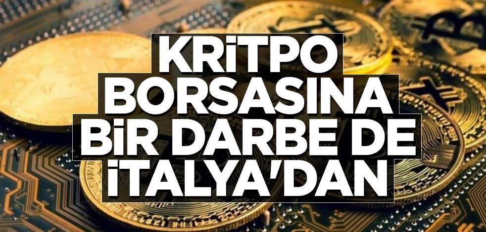 Kritpo borsasına bir darbe de İtalya'dan