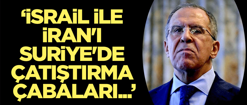 Kriz derinleşiyor dedi ve ekledi: İsrail ile İran'ı Suriye'de çatıştırma çabaları...