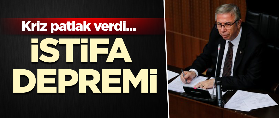Kriz patlak verdi... İstifa depremi