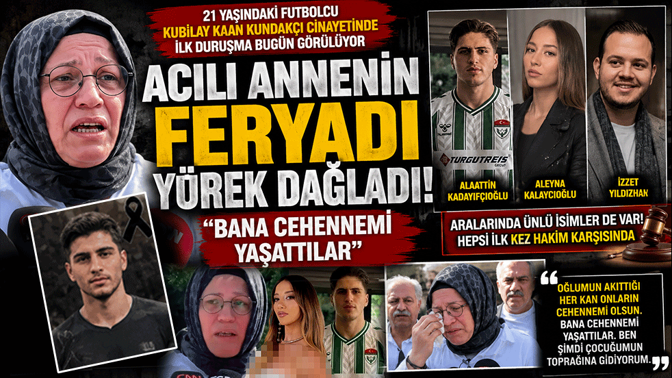 Kubilay Kaan Kundakçı cinayeti davasında ilk duruşma: Acılı annenin feryadı yürek dağladı