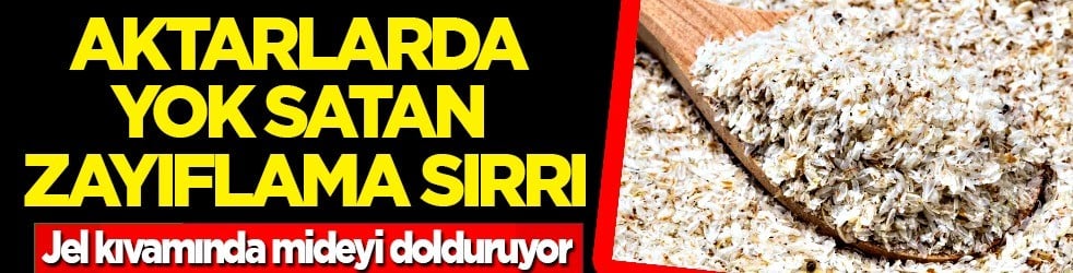 Küçük ama büyük faydalarıyla dikkat çekiyor... Zayıflama sırrı: Bu kadar basit yolu var... Aktarlarda yok satan jel 