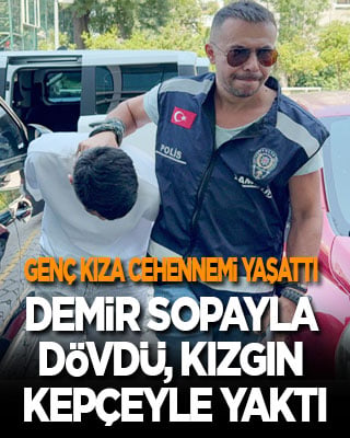 Küçük cani, kız arkadaşına cehennemi yaşattı: Demir sopayla dövdü, kızgın kepçeyle yaktı!