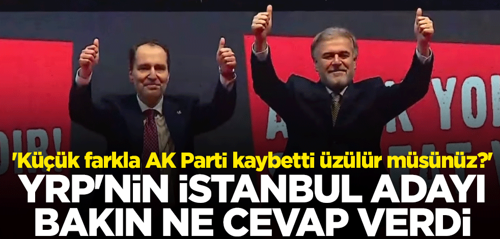 'Küçük farkla AK Parti kaybetti üzülür müsünüz?' Yeniden Refah Partisi'nin İstanbul adayı Mehmet Altınöz bakın ne cevap verdi