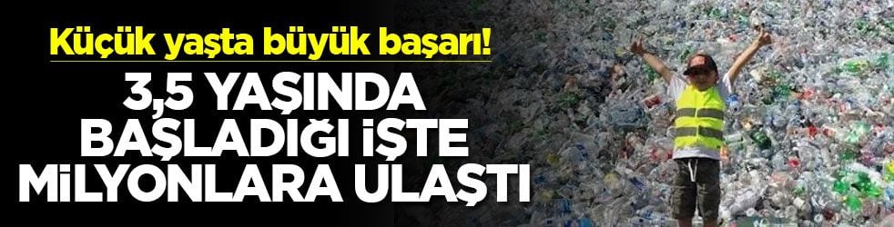 Küçük yaşta büyük başarı! 3,5 yaşında başladığı işte milyonlara ulaştı